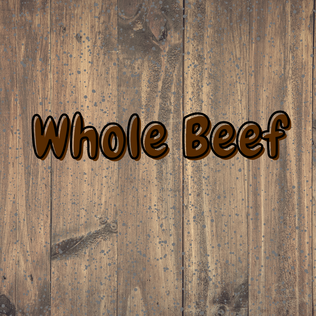 Whole Beef (Deposit Only)